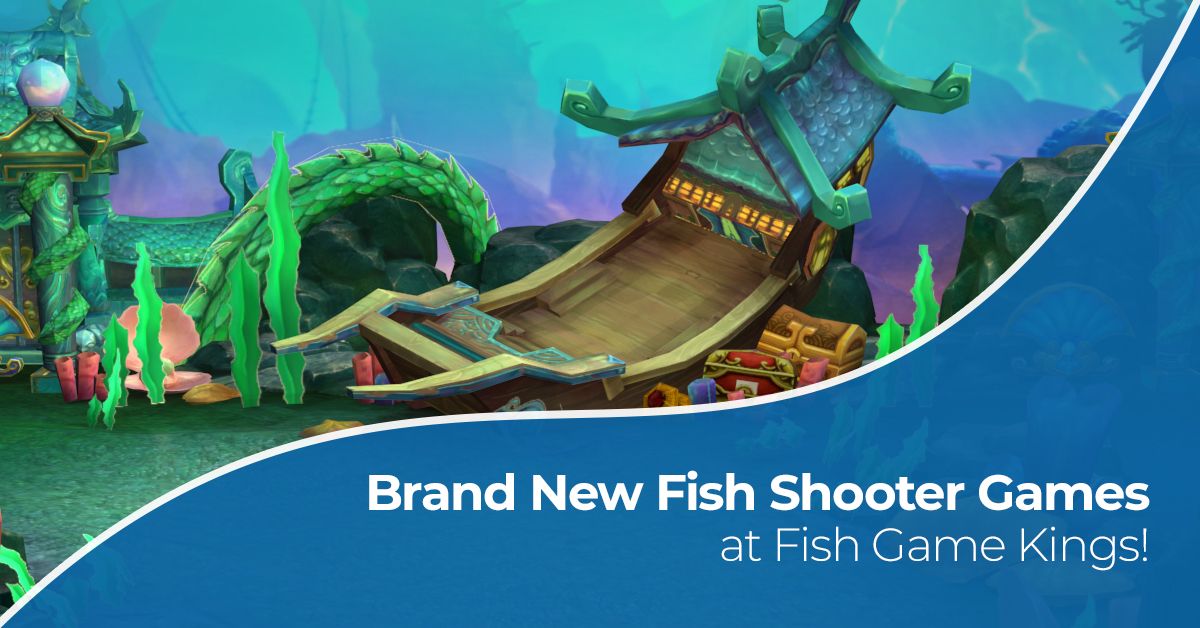 Brand new fish shooter games at fish game kings